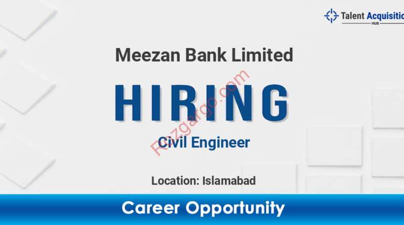 Latest Civil Engineer in MEEZAN Bank jobs 2024:-
